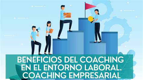 beneficios del coaching empresarial.